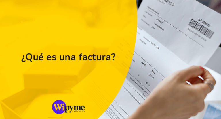 Qué es una factura y para qué sirve exactamente