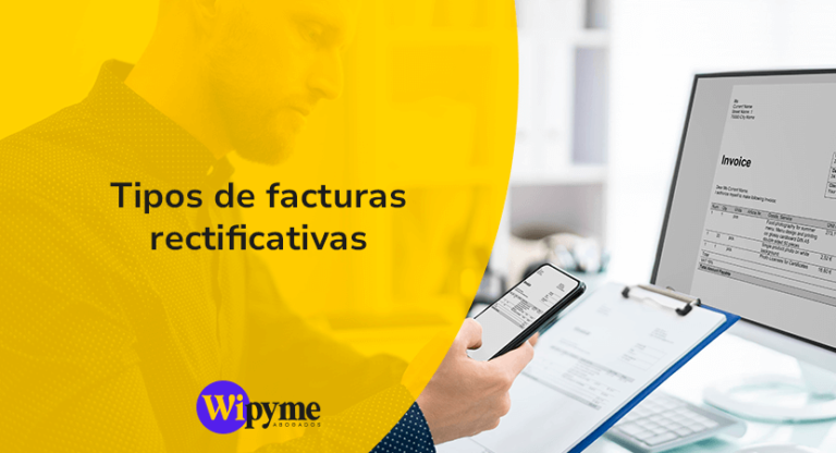 Tipos de facturas rectificativas y cuándo usarlas
